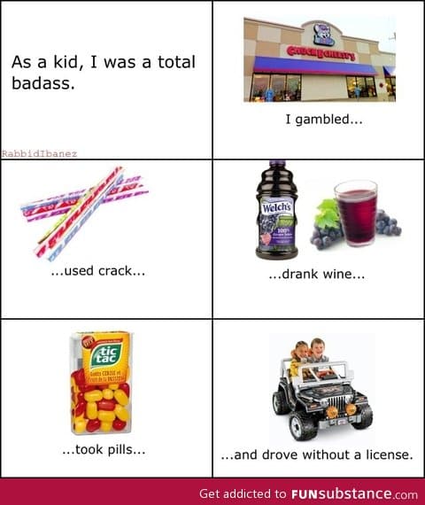 Badass childhood