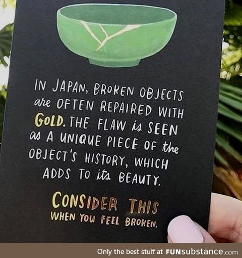 Consider this when you feel broken