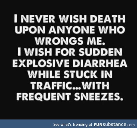 Emphasis on *sneezes*