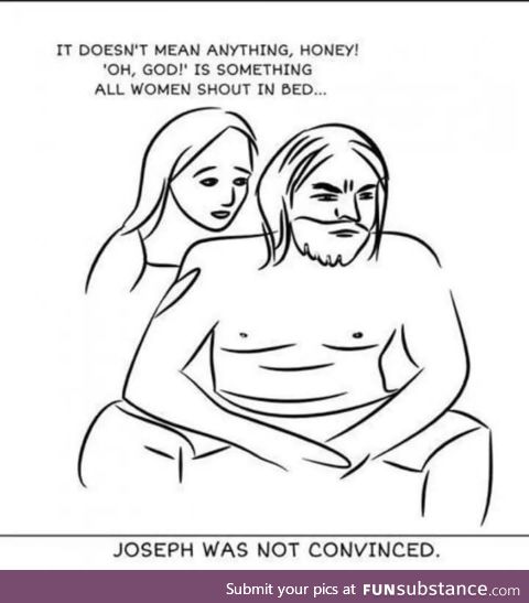 Joseph was not convinced