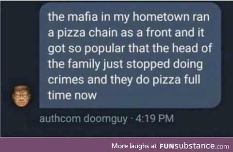 That's how mafia works