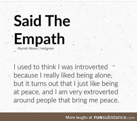 Being at Peace brings out the extrovert