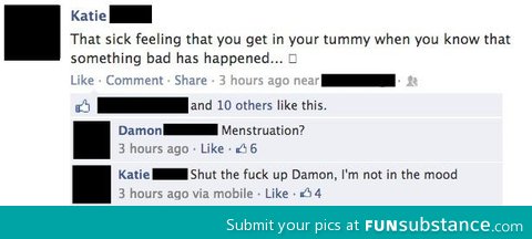 Definitely menstruation for sure