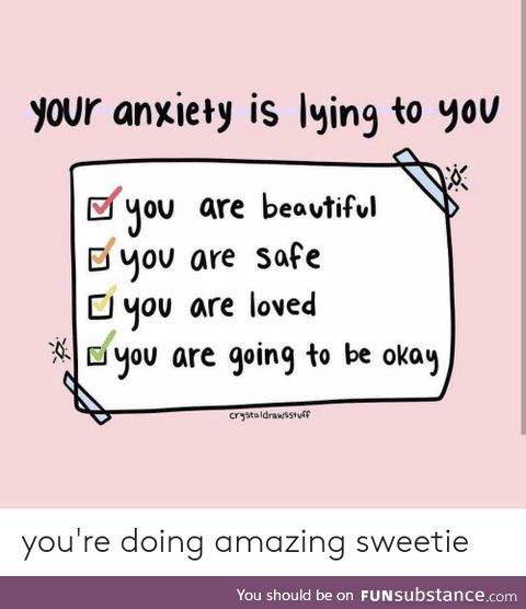 Your Anxiety Is Lying To You