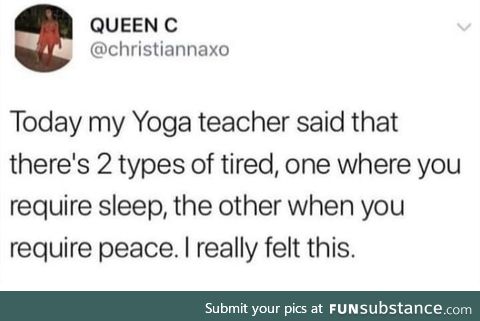 The two types of tired