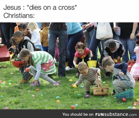 Yes I know Egg-Hunting is more to do with Paganism, but this still made me laugh