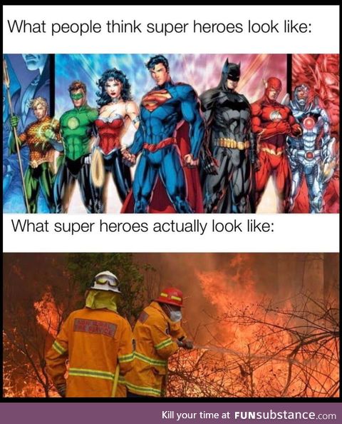 The real superheroes