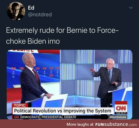 Twist his d*ck off, Bernie