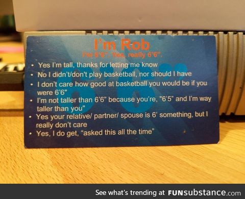 My old roommate used to give out business cards to the curious and annoying