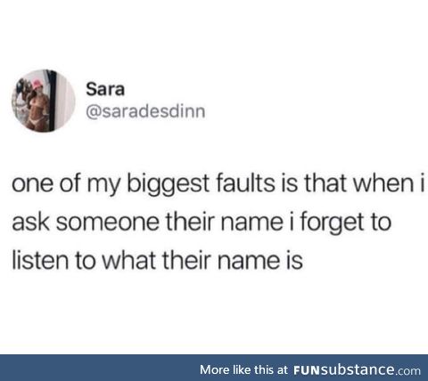 Sorry, what was your name again?!