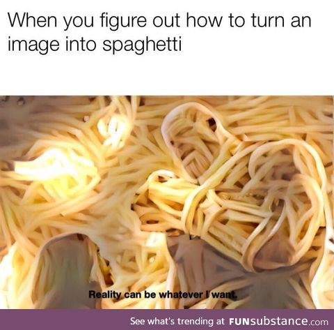 If ever in doubt, use spaghetti