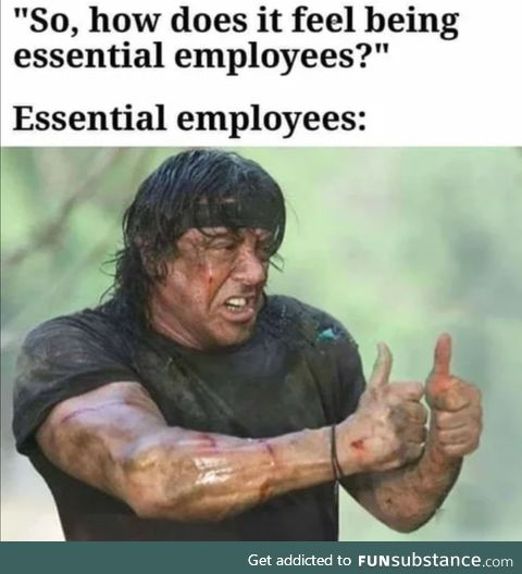 Glad I'm not essential