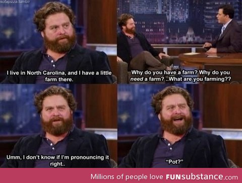 Old Galifianakis had a farm