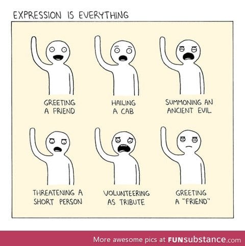 Expression is everything