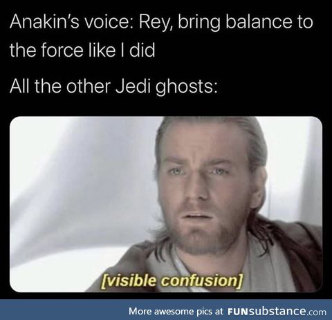 Anakin f*cks up even in afterlife