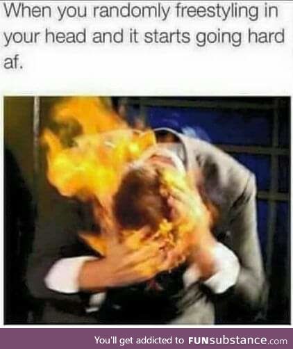 No thought, head on fire