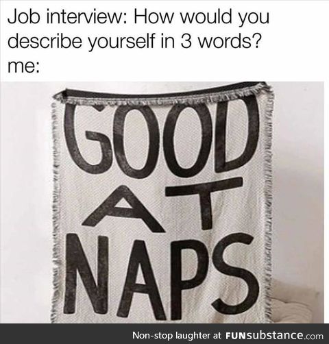 I'm actually terrible at naps..