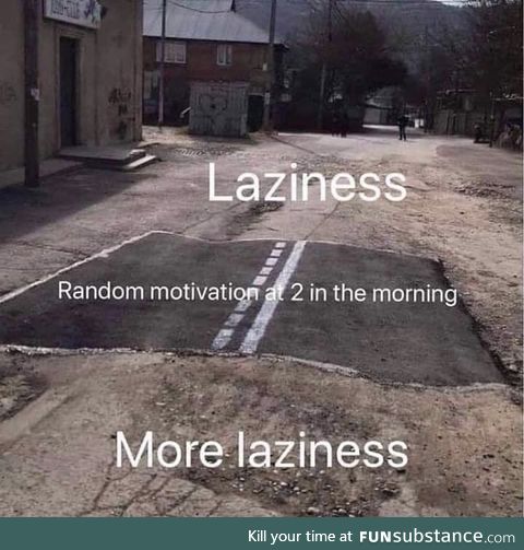 Laziness, random motivation, and more laziness