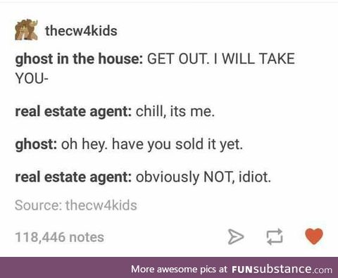 What's A Ghost Gotta Do To Get A New Tenant Around Here?