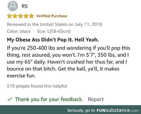 Wife found this shopping for an exercise/pregnancy ball. This review sold it!