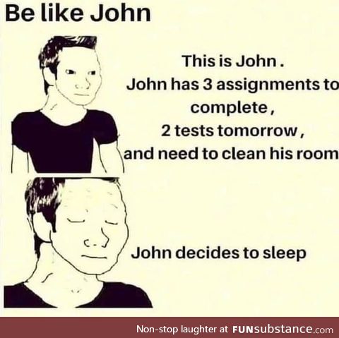 Be like John