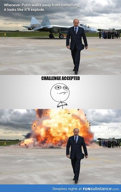 Putin is such a badass