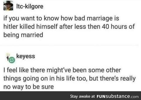 It was mostly the marriage part