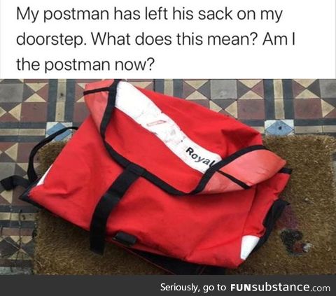 Once you put on the bag, you become the Postman