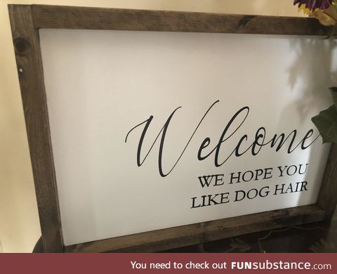 The sign at my friends house gave me a chuckle