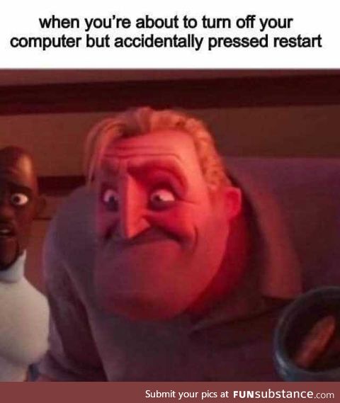 Accidentally restarted the computer. My disappointment is immeasurable