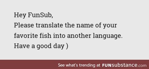 Fishy Fun Day #59: Language Game Edition
