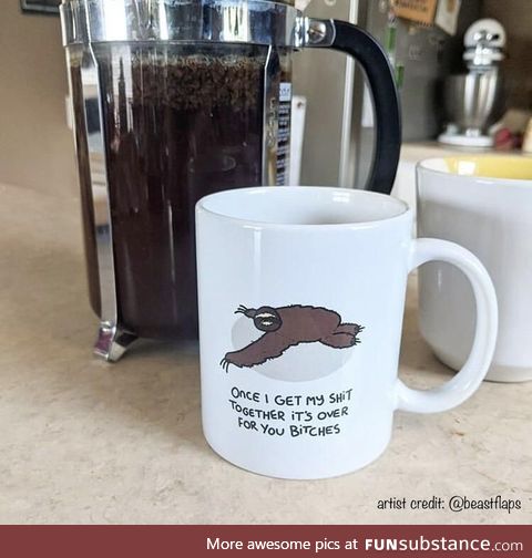 My mom sent me a funny sloth mug picture she found on instagram. I literally designed it