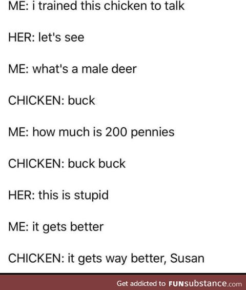 Give the chicken a chance, Suzy
