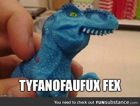 Tyfanofaufux fex