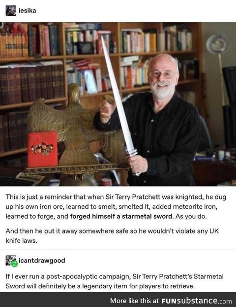 Sir Terry Pratchett of Starmetal
