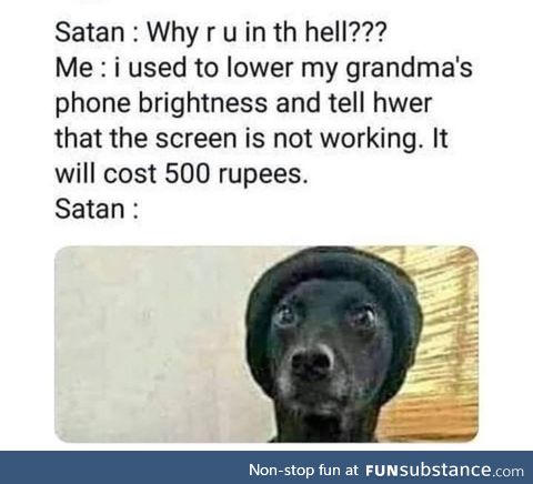 Even Satan won't do it