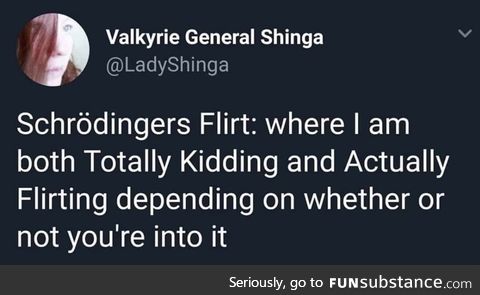 Schrodingers flirt