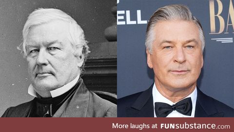 If ever Hollywood needed someone to play President Millard Fillmore, Alec Baldwin would