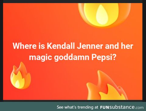 Kendall. Where are you?
