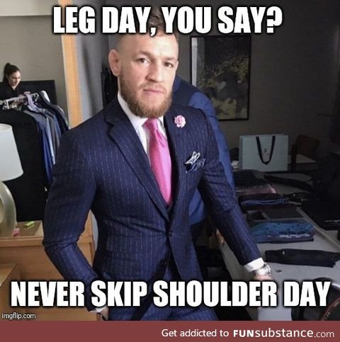 Never skip leg day?