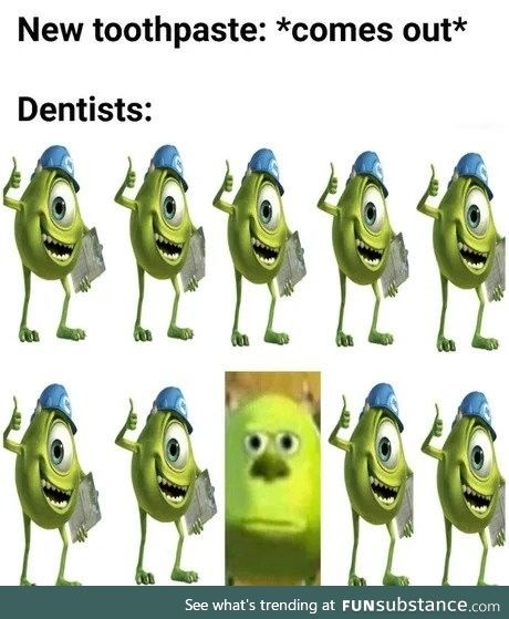 That one dentist