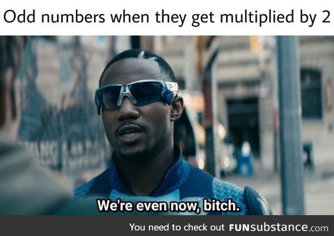 Two four six eight, how do you multiplicate?