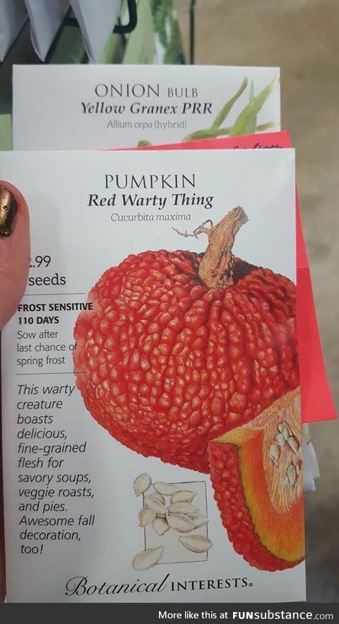 Really looking forward to growing a Red Warty Thing