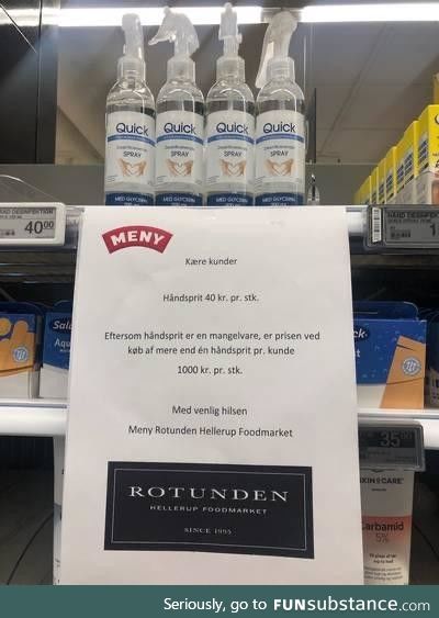 Supermarket in denmark got tired of hoarding normal price 5.50eu, 2nd bottle cost 134euro