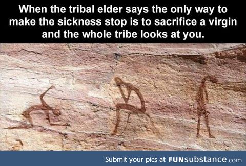 Tribal Elders know a virgin when they sacrifice one