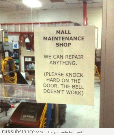 We can repair anything