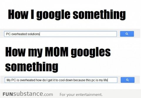 Me vs Mom Googling