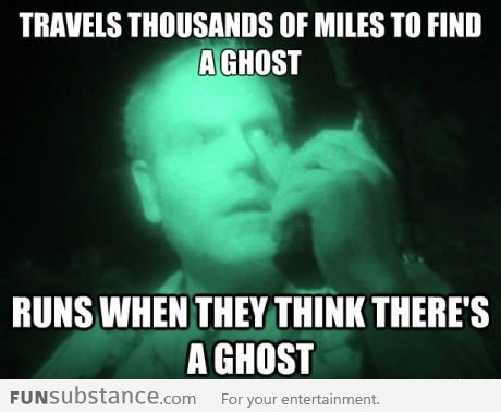 Scumbag Ghost Hunters