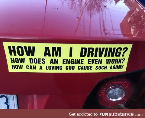 When did bumper stickers get so existential?