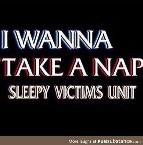 Yawn & Order SVU - Sleepy Victims Unit